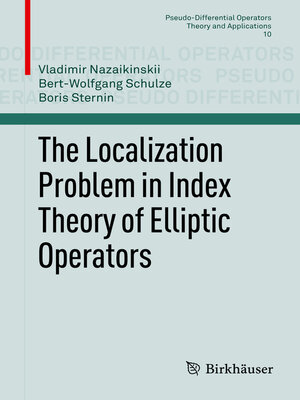 cover image of The Localization Problem in Index Theory of Elliptic Operators